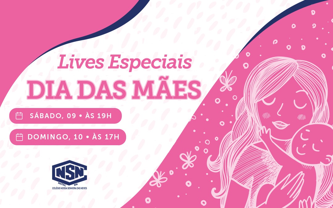 Dia das Mães do Neves contará com programação especial de lives