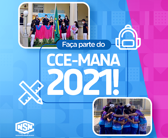 Seja um protagonista Neves: edital de convocação para o CCE-MANA 2021 está liberado